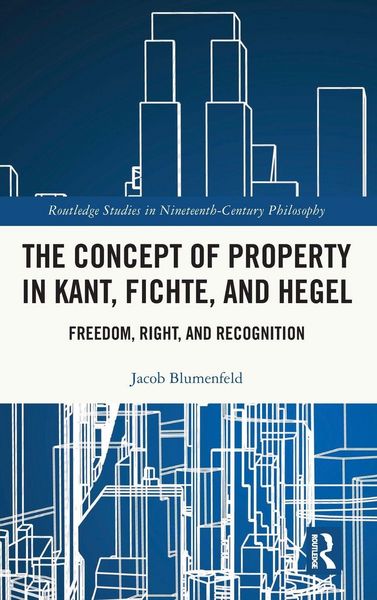 Produktbild: The Concept of Property in Kant, Fichte, and Hegel