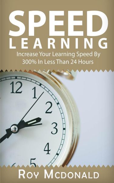 Produktbild: Speed Learning - Increase Your Learning Speed By 300% In Less Than 24 Hours