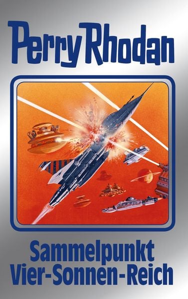 Produktbild: Perry Rhodan 134: Sammelpunkt Vier-Sonnen-Reich (Silberband)