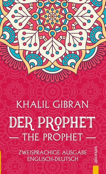 Produktbild: Der Prophet / The Prophet. Khalil Gibran. Zweisprachige Ausgabe Englisch-Deutsch