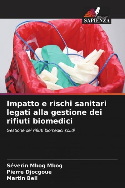 Produktbild: Impatto e rischi sanitari legati alla gestione dei rifiuti biomedici