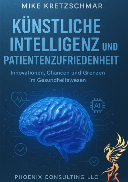 Produktbild: K&uuml;nstliche Intelligenz und Patientenzufriedenheit: