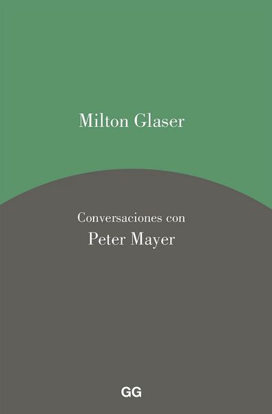 Produktbild: Milton Glaser. Conversaciones con Peter Mayer
