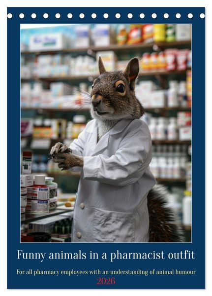 Produktbild: Funny animals in a pharmacist outfit (Desk Calendar 2026 DIN A5 portrait), CALVENDO 12 Month DeskCalendar