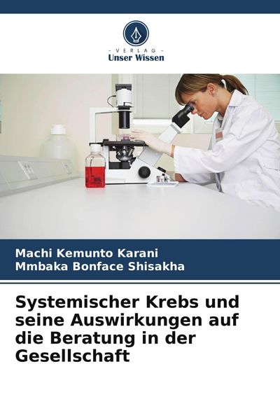 Produktbild: Systemischer Krebs und seine Auswirkungen auf die Beratung in der Gesellschaft