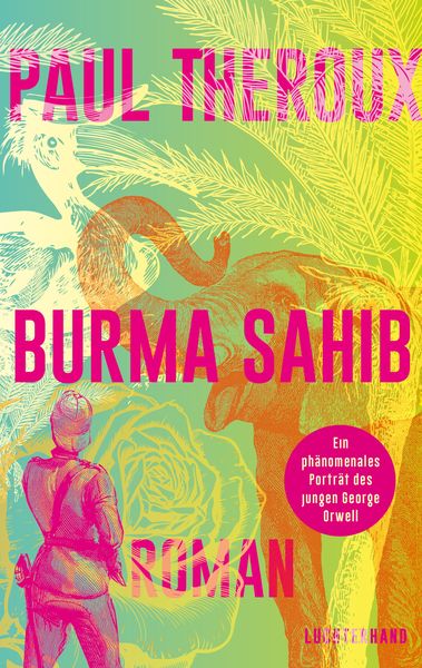 Burma Sahib, Gebundene Ausgabe von Paul Theroux, Luchterhand, 9783630877969