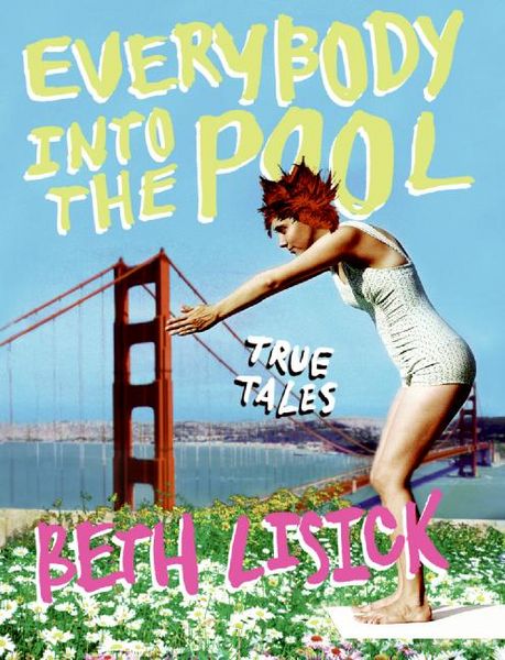 Produktbild: Everybody Into the Pool: True Tales