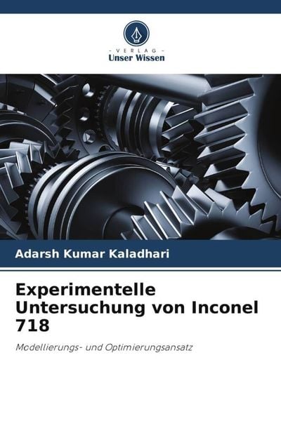 Produktbild: Experimentelle Untersuchung von Inconel 718