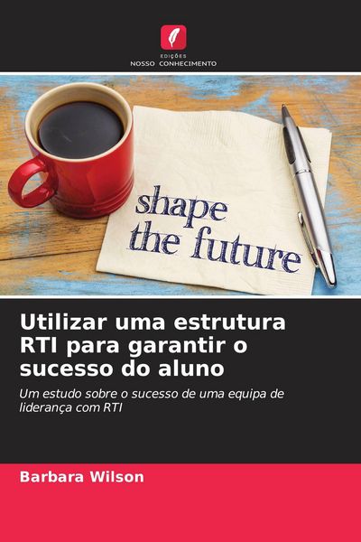 Produktbild: Utilizar uma estrutura RTI para garantir o sucesso do aluno