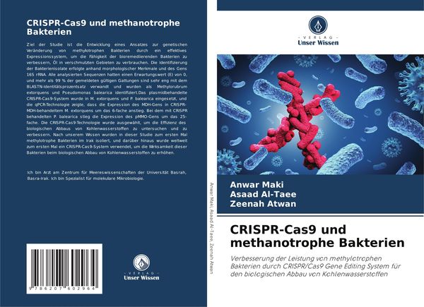 CRISPR-Cas9 und methanotrophe Bakterien, Taschenbuch von Anwar Maki , Asaad Al-Taee , Zeenah Atwan, Verlag Unser Wissen, 9786207602964