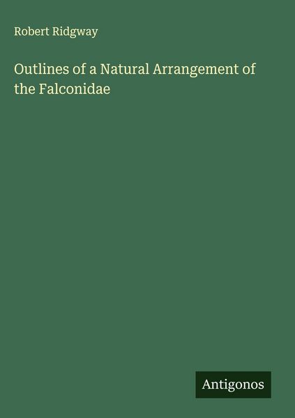 Produktbild: Outlines of a Natural Arrangement of the Falconidae