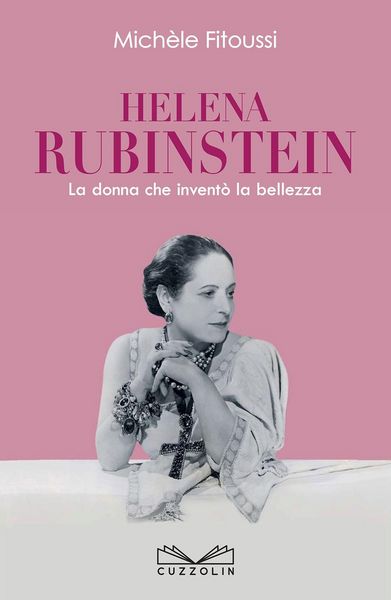 Produktbild: Helena Rubinstein. La donna che invent&ograve; la bellezza