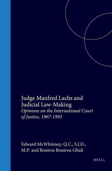 Produktbild: Judge Manfred Lachs and Judicial Law-Making:Opinions on the International Court of Justice, 1967-1993