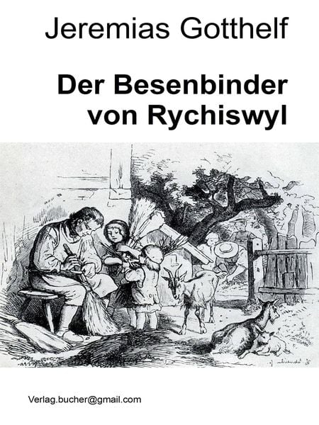 Produktbild: Der Besenbinder von Rychiswyl