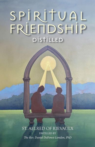 Produktbild: Spiritual Friendship, Distilled