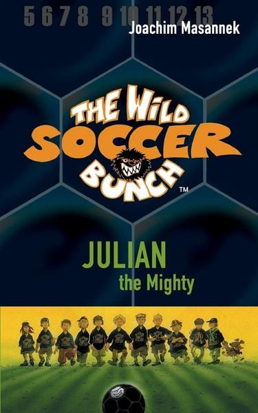 Produktbild: The Wild Soccer Bunch, Book 4, Julian the Mighty