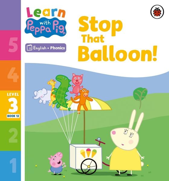 Produktbild: Learn with Peppa Phonics Level 3 Book 12 - Stop That Balloon! (Phonics Reader)