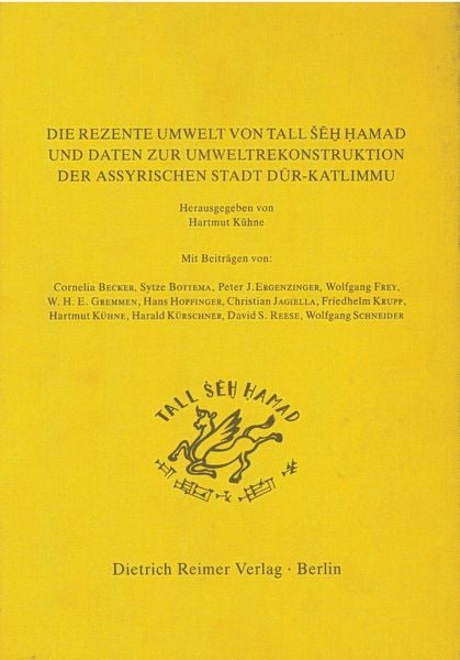 Produktbild: Die Rezente Umwelt von Tall Seh Hamad und Daten zur Umweltrekonstruktion der assyrischen Stadt Dur-Katlimmu