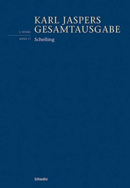 Schelling, Taschenbuch von Karl Jaspers, Schwabe Verlagsgruppe AG Schwabe Verlag, 978-3-7965-5151-2