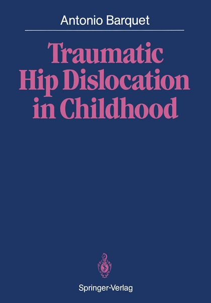 Produktbild: Traumatic Hip Dislocation in Childhood