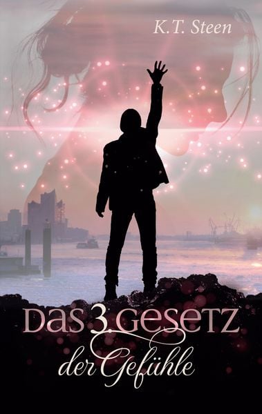 Produktbild: Das dritte Gesetz der Gef&uuml;hle (Romantasy-Trilogie, Band 3)