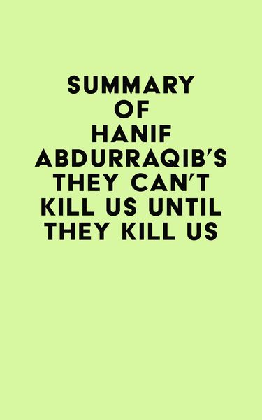Produktbild: Summary of Hanif Abdurraqib's They Can't Kill Us Until They Kill Us