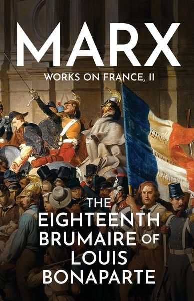 Produktbild: The Eighteenth Brumaire of Louis Bonaparte