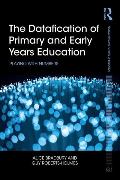 Produktbild: The Datafication of Primary and Early Years Education
