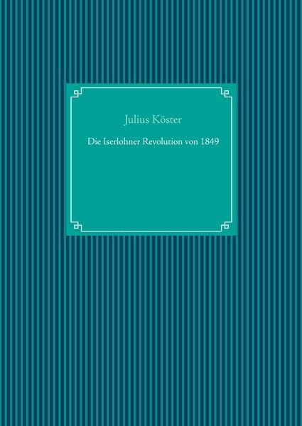Produktbild: Die Iserlohner Revolution von 1849