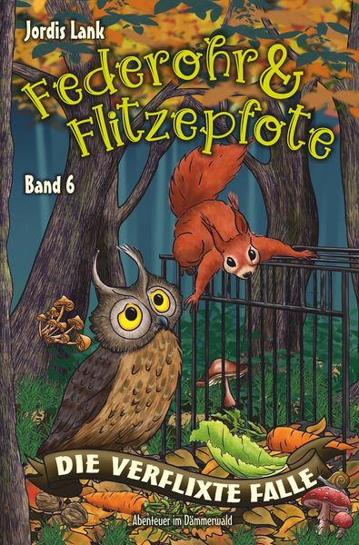 Federohr und Flitzepfote - Die verflixte Falle, Taschenbuch von Jordis Lank, Tolino Media, 9783759276285