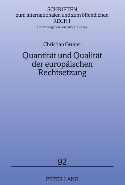 Produktbild: Quantitaet und Qualitaet der europaeischen Rechtsetzung