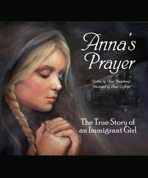 Produktbild: Anna's Prayer: The True Story of an Immigrant Girl (Young American Immigrants, #3)