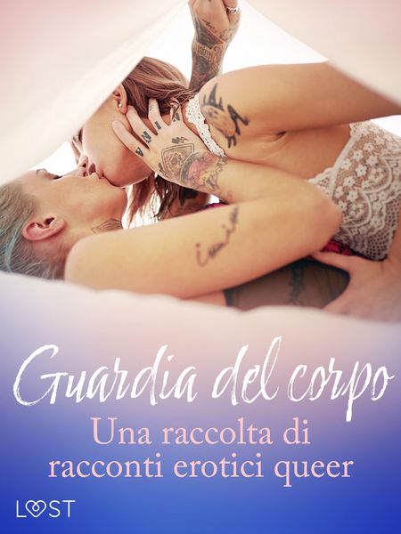 Produktbild: Guardia del corpo - Una raccolta di racconti erotici queer