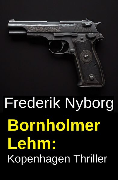 Produktbild: Bornholmer Lehm: Kopenhagen Thriller