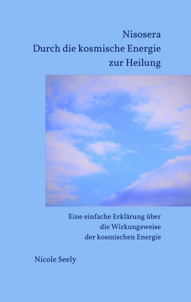 Produktbild: Nisosera Durch die kosmische Energie zur Heilung
