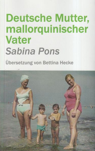 Produktbild: Deutsche mutter, mallorquinischer vater