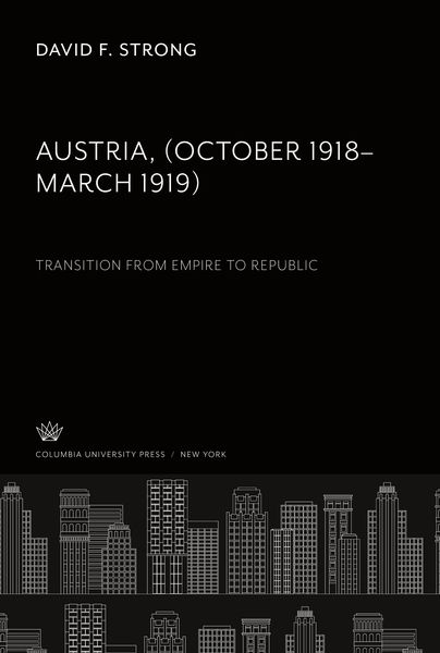Produktbild: Austria. (October 1918-March 1919). Transition from Empire to Republic