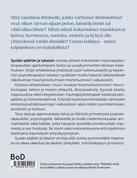 Produktbild: Syv&auml;&auml;n p&auml;&auml;h&auml;n ja takaisin - tietoa ja ymm&auml;rryst&auml; traumapsykoterapeuttisista n&auml;k&ouml;kulmista