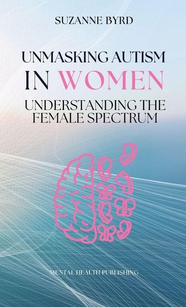 Produktbild: Unmasking Autism in Women