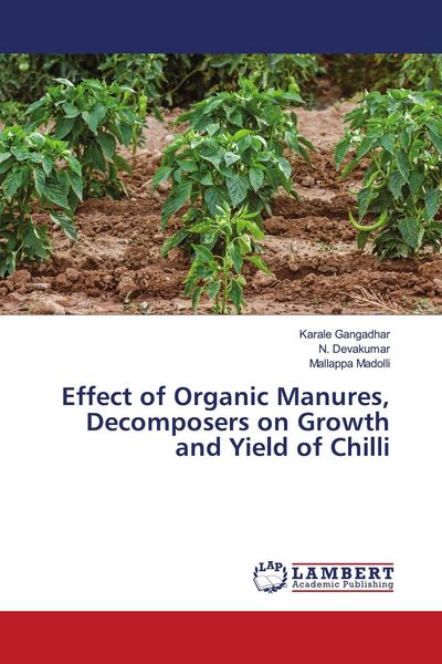 Produktbild: Effect of Organic Manures, Decomposers on Growth and Yield of Chilli
