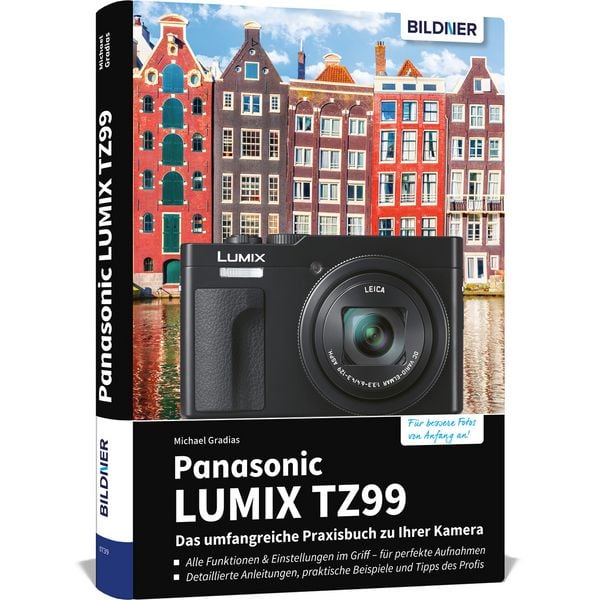 Produktbild: Panasonic LUMIX TZ99 - Das umfangreiche Praxisbuch zu Ihrer Kamera