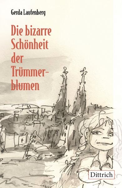 Produktbild: Die bizarre Sch&ouml;nheit der Tr&uuml;mmerblumen