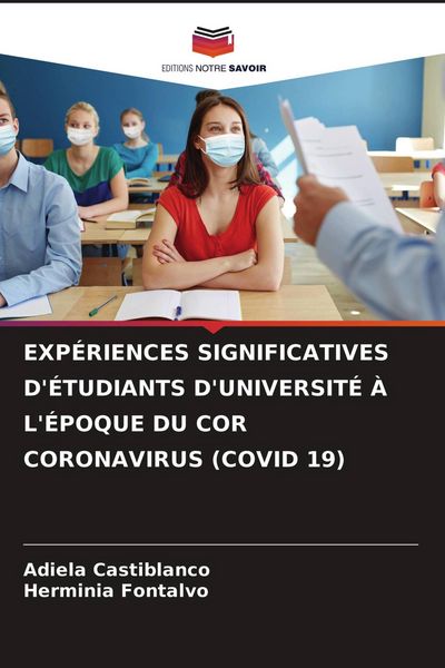 Produktbild: Exp&eacute;riences Significatives D'&eacute;tudiants D'universit&eacute; &Agrave; L'&eacute;poque Du Cor Coronavirus (covid 19)