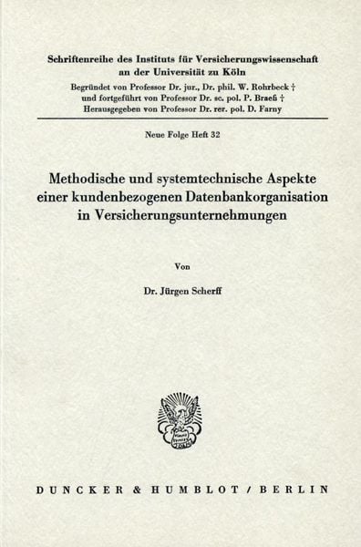 Produktbild: Methodische und systemtechnische Aspekte einer kundenbezogenen Datenbankorganisation in Versicherungsunternehmungen.