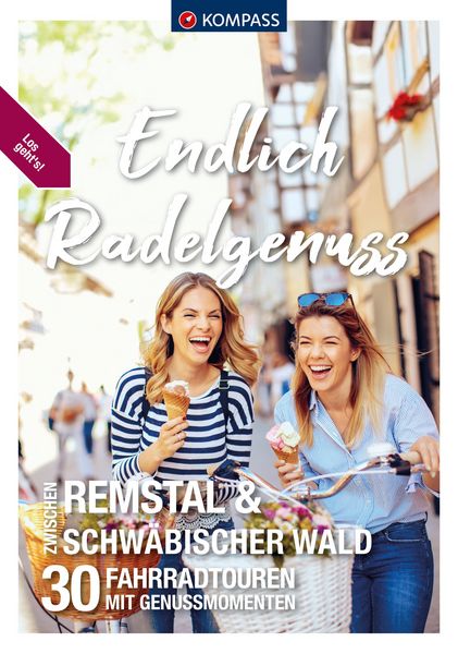 KOMPASS Endlich Radelgenuss Remstal und Schwäbischer Wald, Taschenbuch von , Kompass-Karten, 978-3-99154-341-1