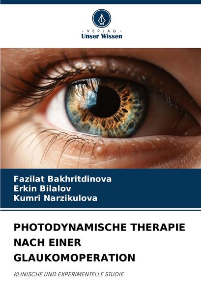 Produktbild: Photodynamische Therapie Nach einer Glaukomoperation