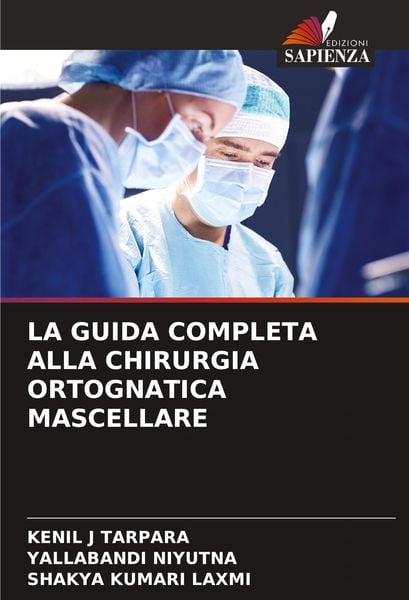 Produktbild: LA GUIDA COMPLETA ALLA CHIRURGIA ORTOGNATICA MASCELLARE