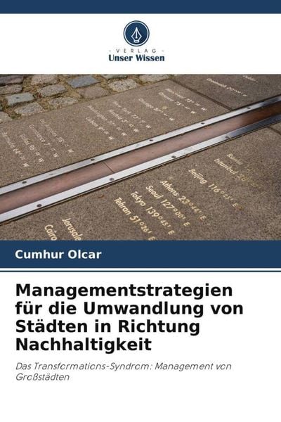 Produktbild: Managementstrategien f&uuml;r die Umwandlung von St&auml;dten in Richtung Nachhaltigkeit