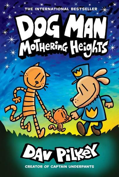 Produktbild: Dog Man: Mothering Heights: A Graphic Novel (Dog Man #10): From the Creator of Captain Underpants