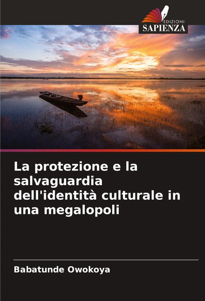 Produktbild: La protezione e la salvaguardia dell'identit&agrave; culturale in una megalopoli